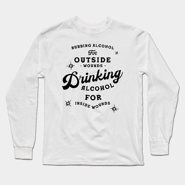 Drinking Alcohol Funny Liquor Saying Long Sleeve T-Shirt by The Whiskey Ginger